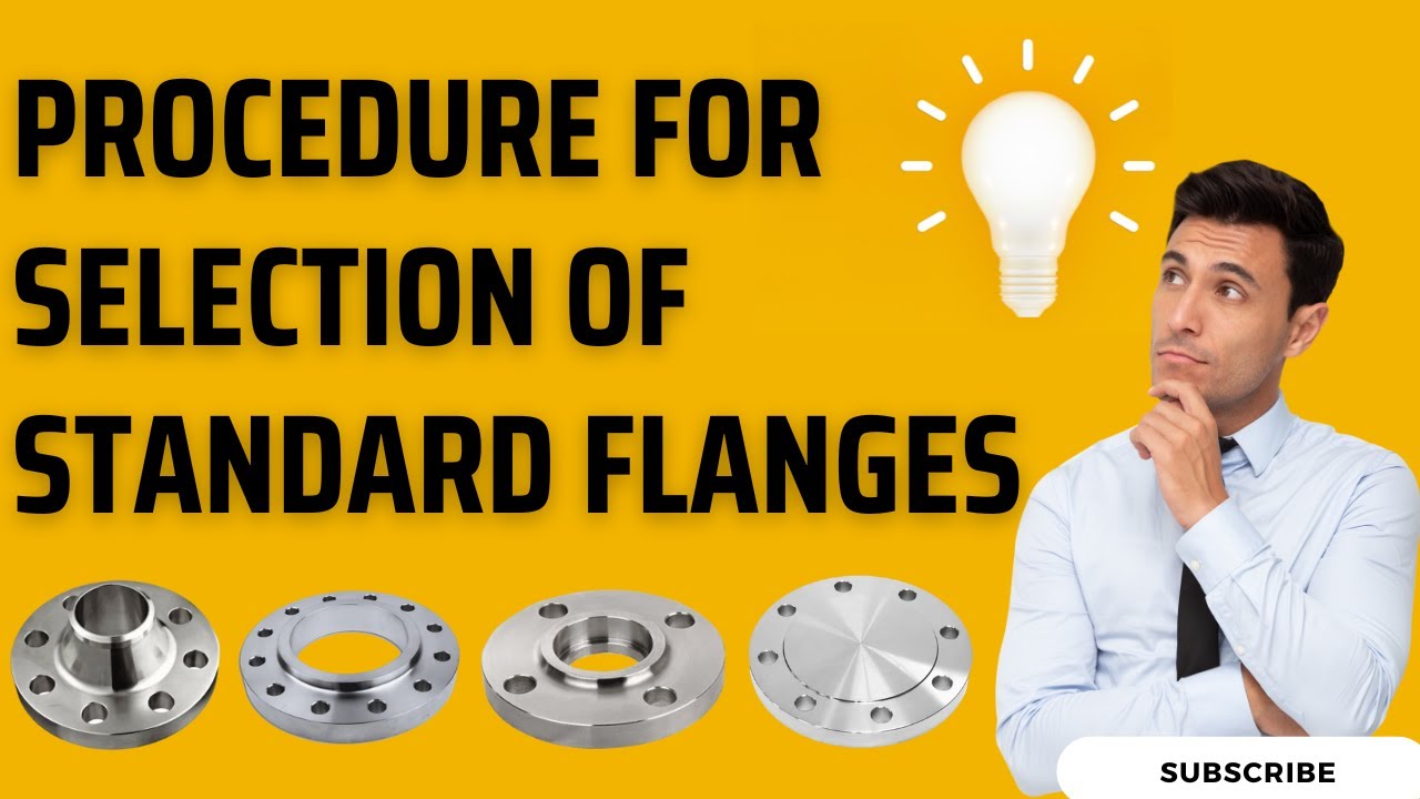 Procedure for selection of Standard Flanges