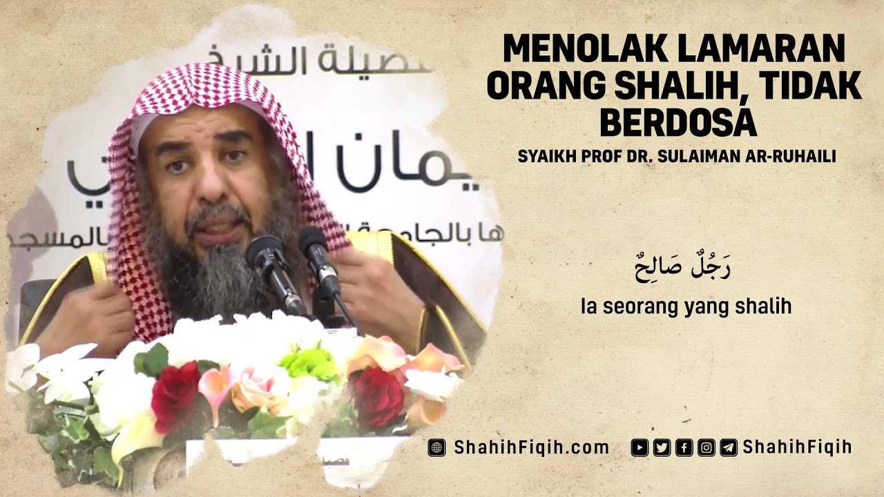Menolak Lamaran Orang Shalih Tidak Berdosa - Syaikh Sulaiman Ar-Ruhaily