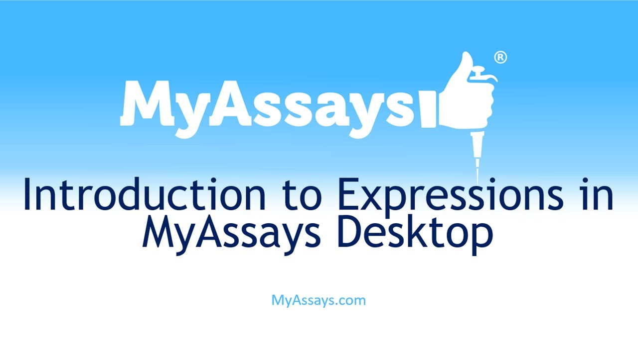Introduction to Expressions in MyAssays Desktop