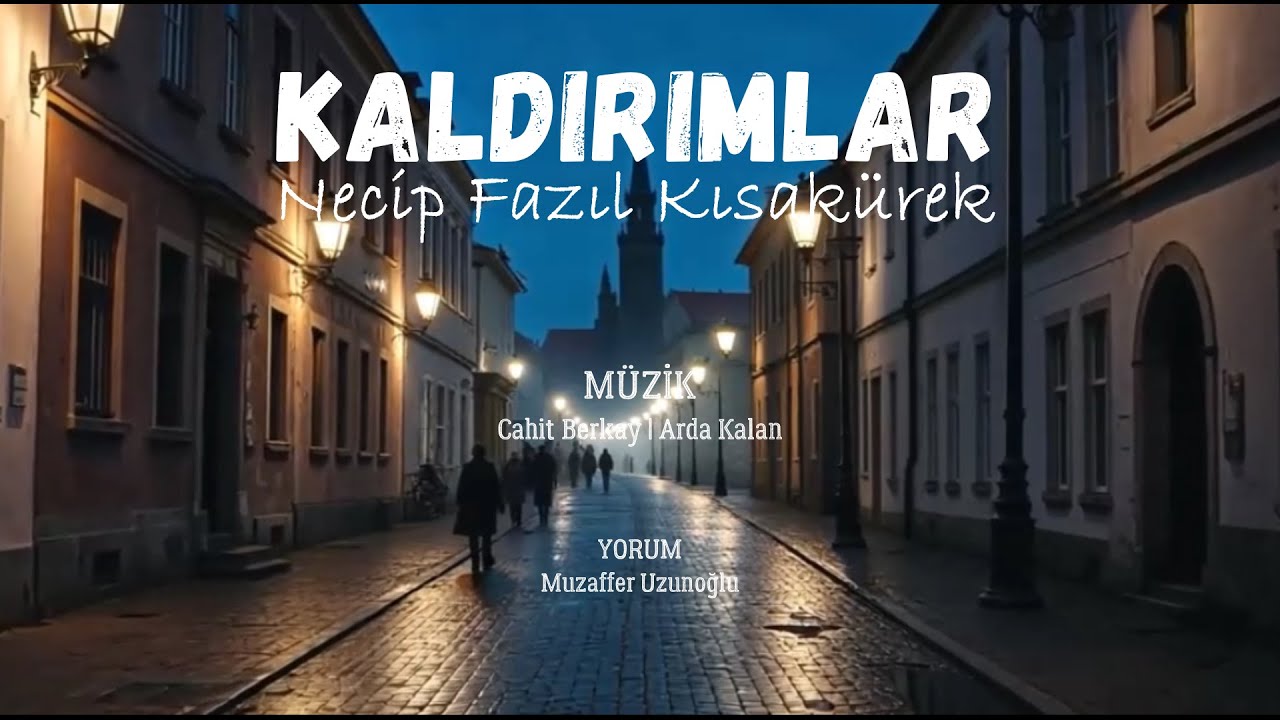 Kaldırımlar | Necip Fazıl Kısakürek
