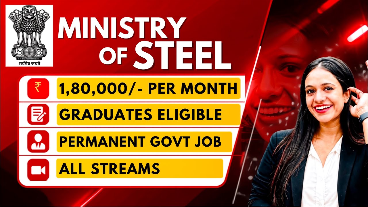 🔥MINISTRY OF STEEL IS HIRING🚨| 1,80,000/- PER MONTH | PERMANENT GOVT JOB | APPLY FAST