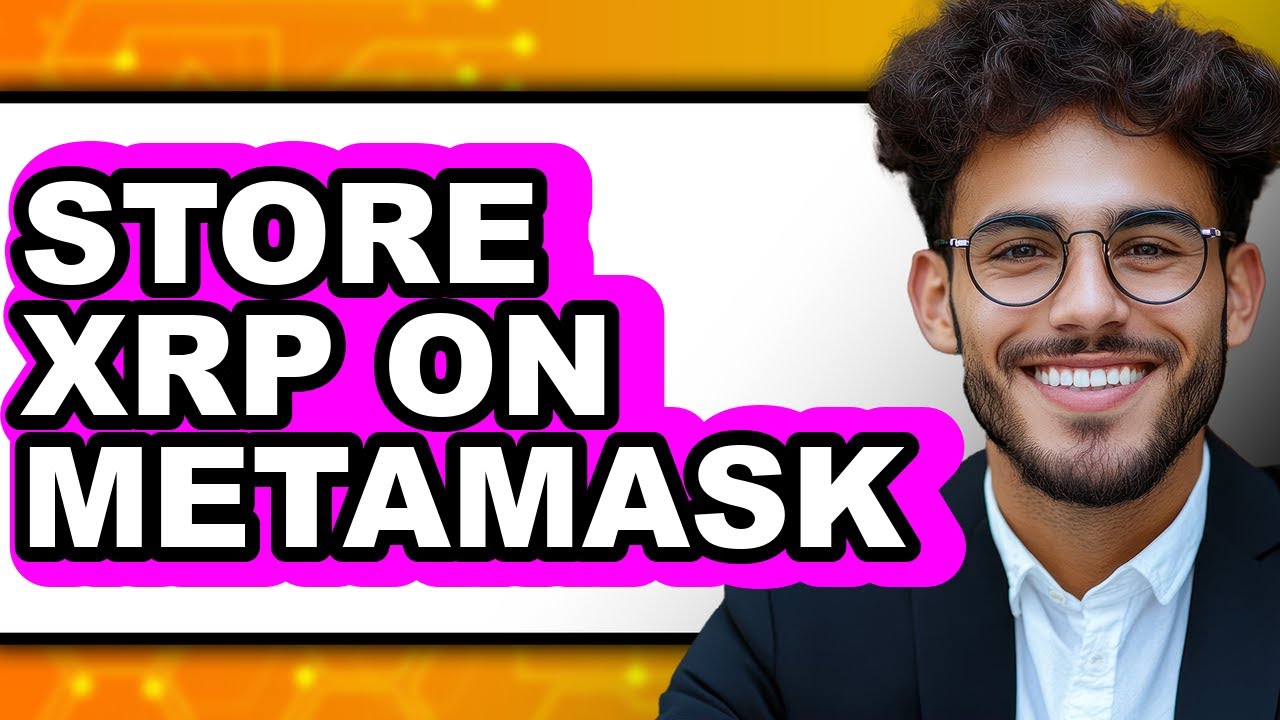 How To Store XRP On MetaMask - Step By Step