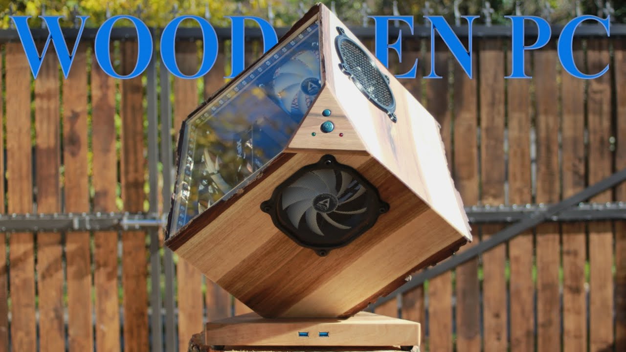 How to Build a Custom Wooden PC Case: Step-by-Step Tutorial