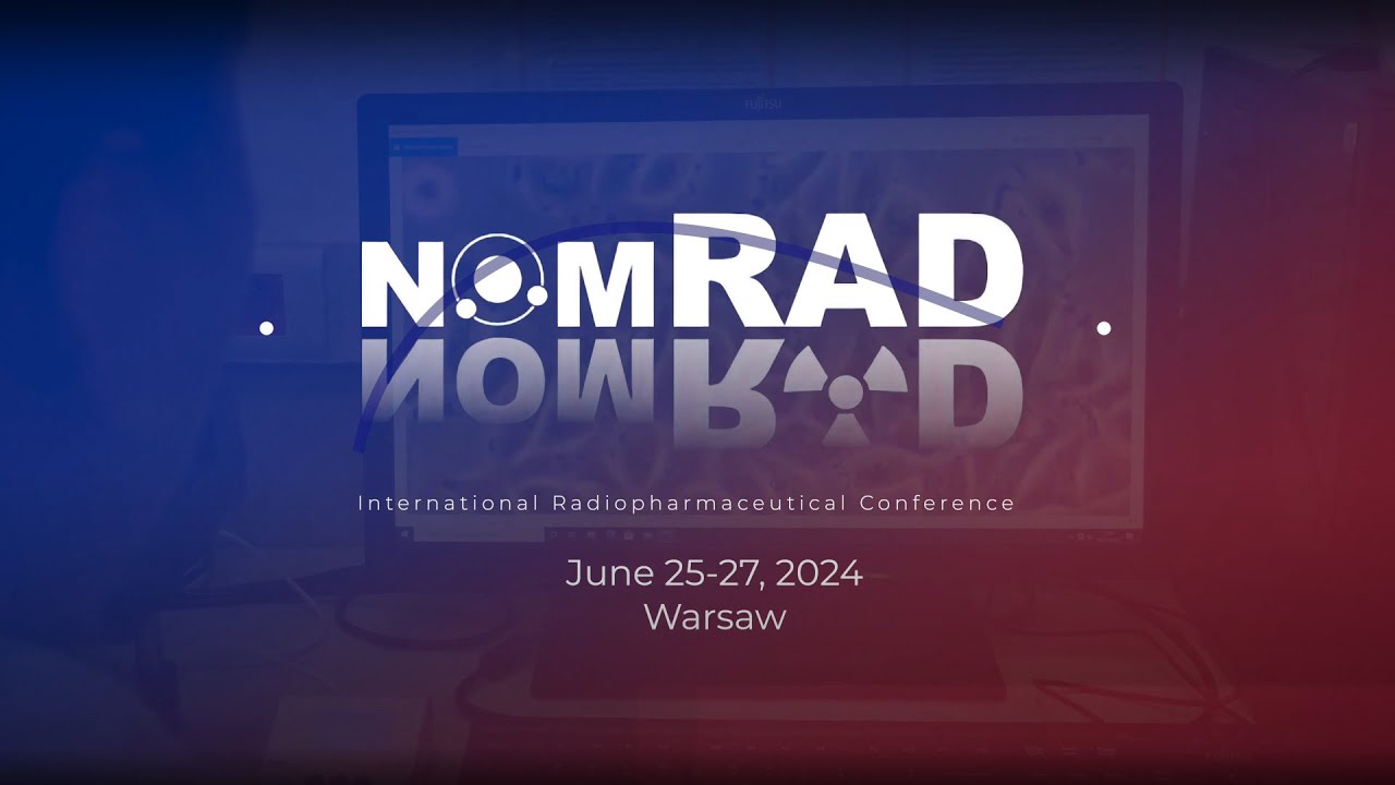 NOMRad - NOMATEN International Radiopharmaceutical Conference
