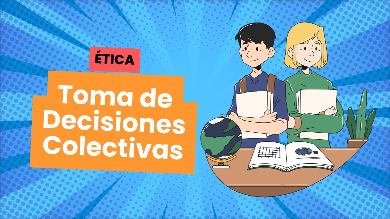 🔵Toma de decisiones colectivas