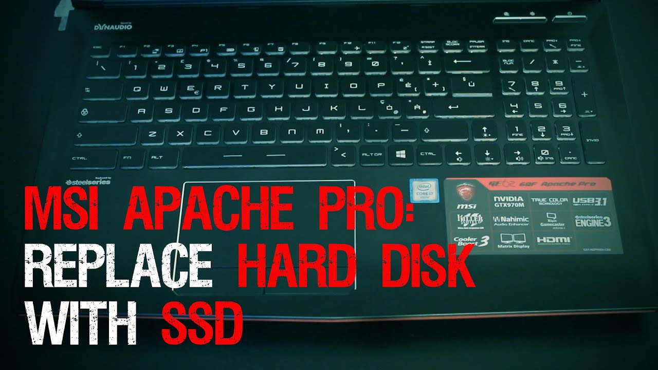 Relaxing replacement of a hard disk with an ssd on notebook MSI Apache Pro GE62 6QF