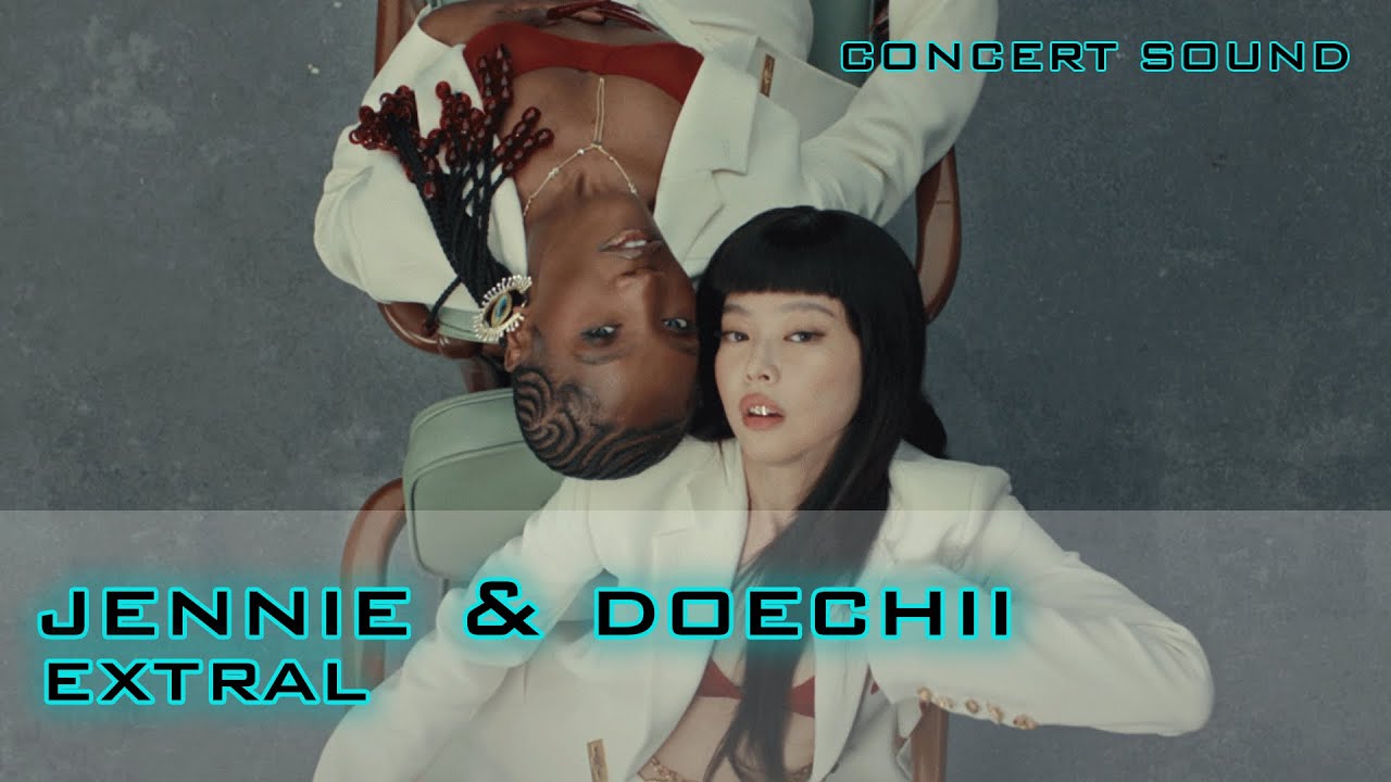 🔈JENNIE & Doechii - ExtraL 🎧 #CONCERT_SOUND