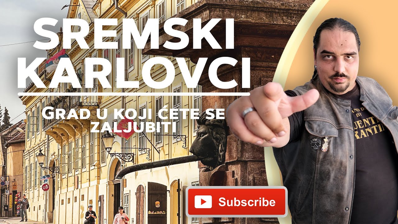 Posjetio sam SREMSKE KARLOVCE. Najdetaljniji VODIČ koji ćete pronaći za planiranje vaše posjete.