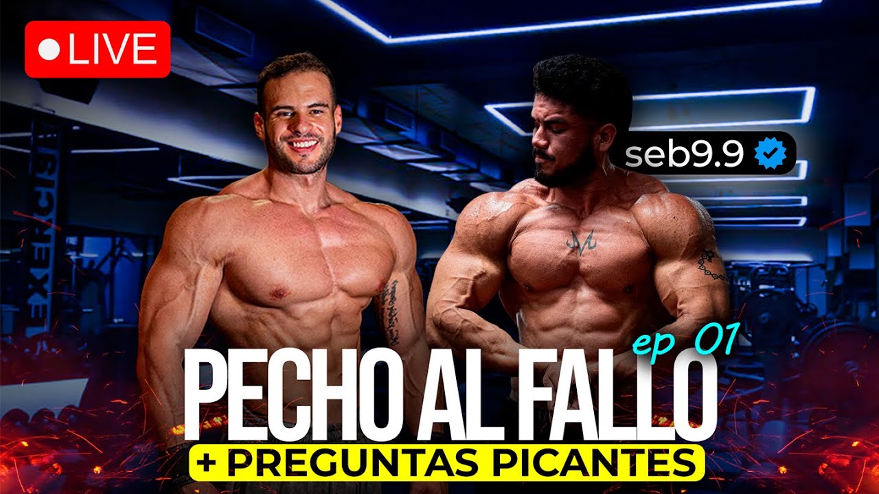 Entrenamiento de Push EN VIVO + Podcast SIN FILTRO conSebastian Carpio (Seb9.9) PART 1 😤💪