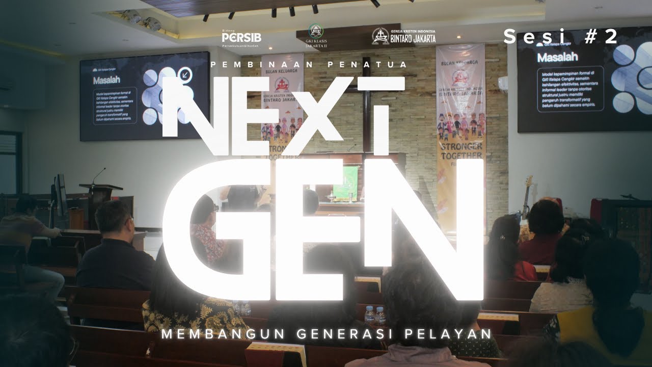 MEMBANGUN GENERASI PELAYAN SESI #2 - Bidang Persekutuan dan Ibadah