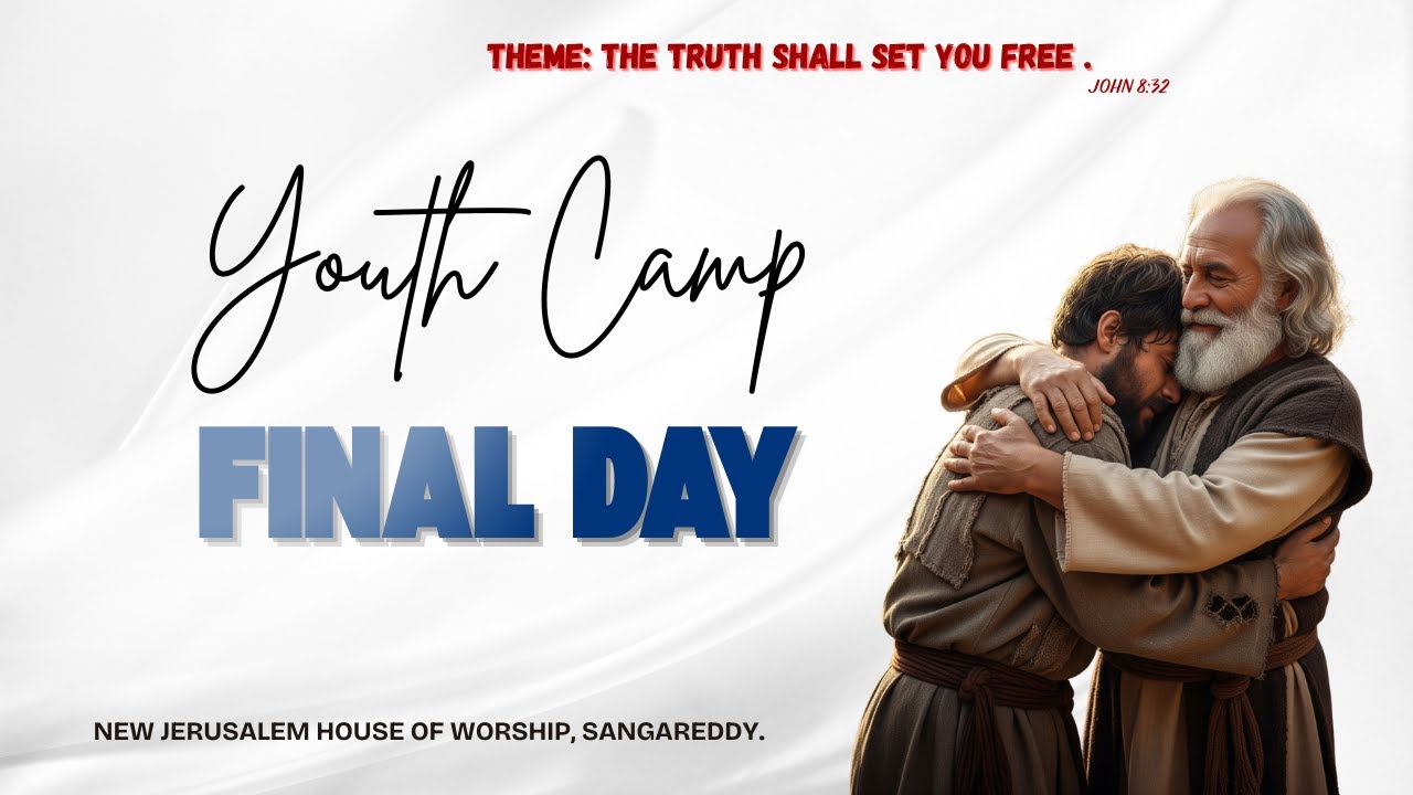 Youth Camp - 2025 || FINAL DAY II New Jerusalem House of Worship || Sangareddy II 17-08-2025