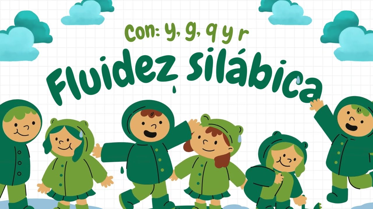 Fluidez silábica y, g, q y r
