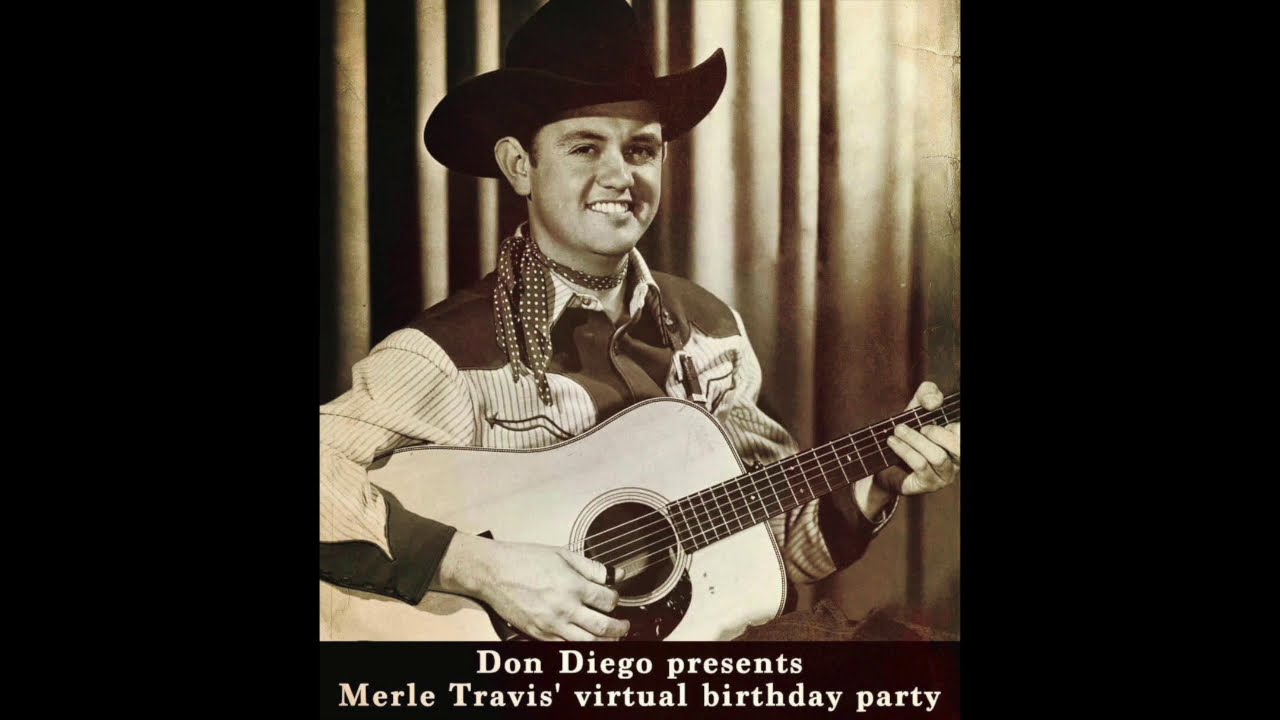 Don Diego presents: Happy Birthday Merle Travis