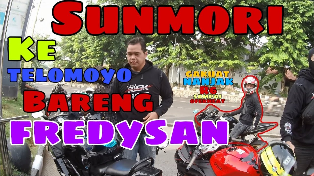 Sunmori bareng @FredySan  | Jalur maut umbul R6 sampai overheat
