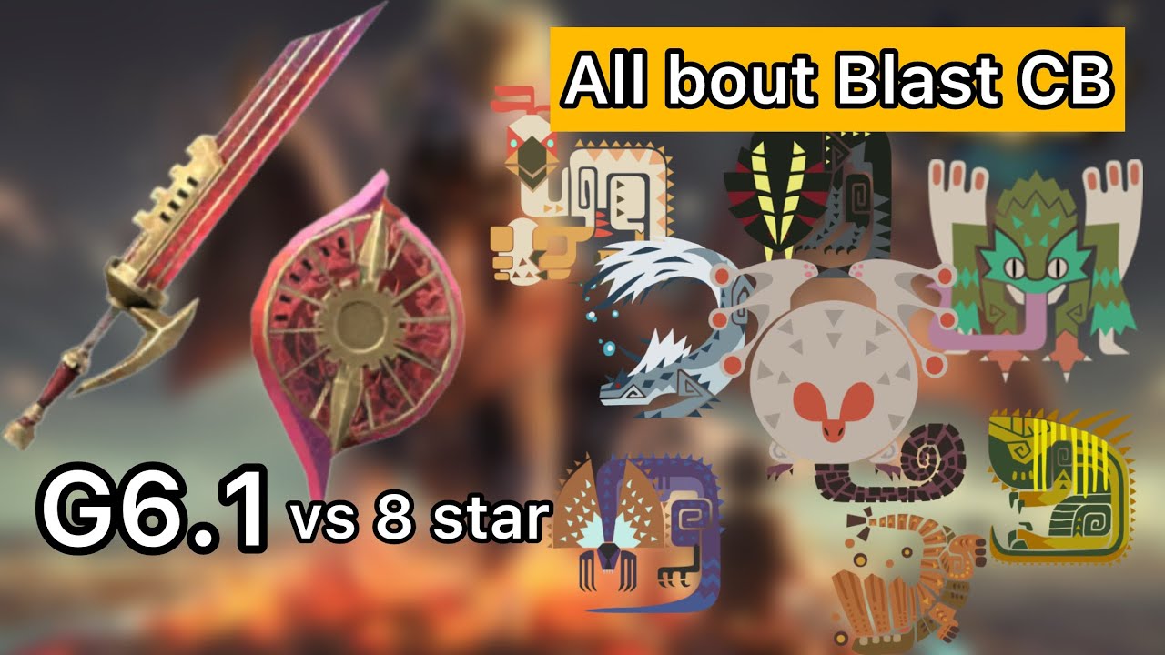 [MHN] All bout Chargeblade Blast G6.1 vs 8 star Monster hunter now