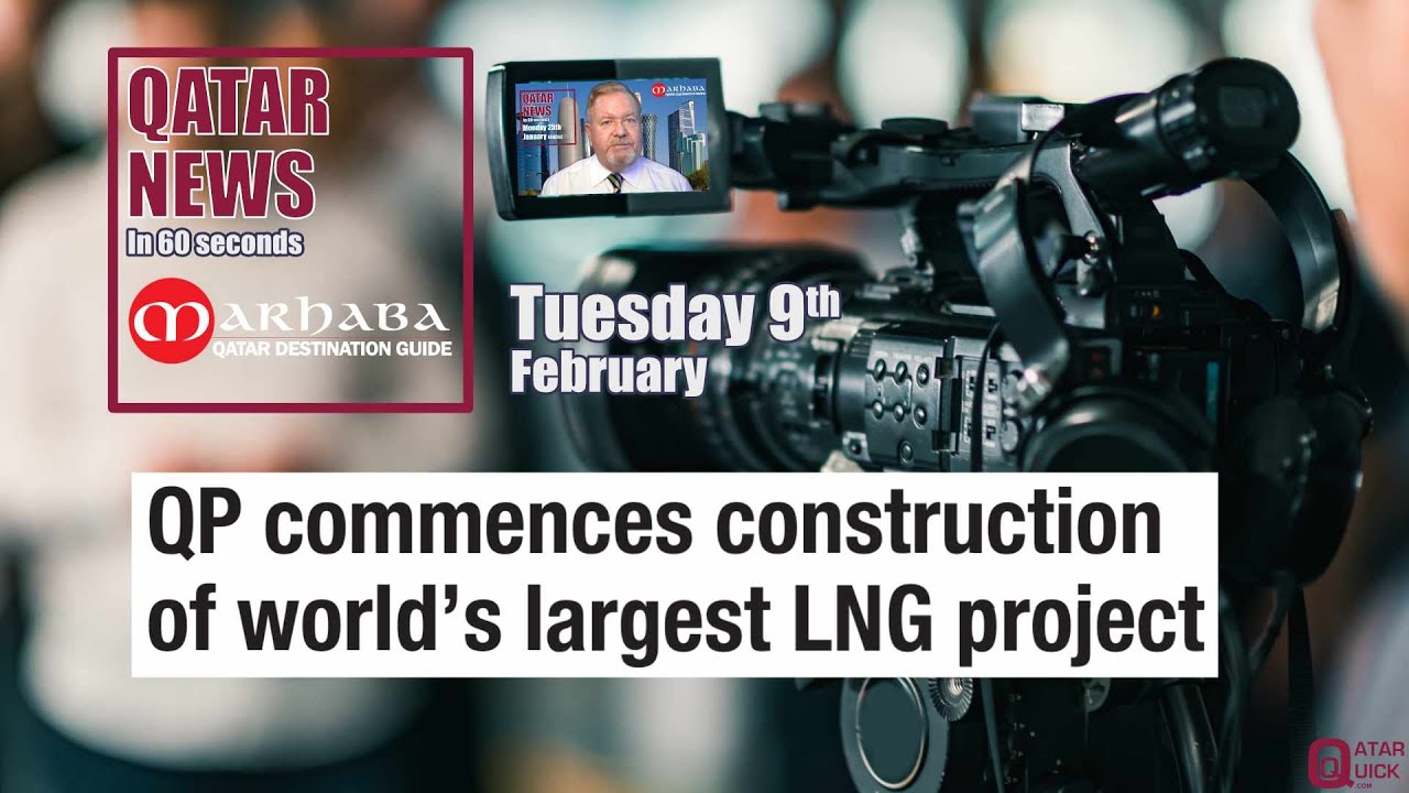 QP commences construction of world's largest LNG project