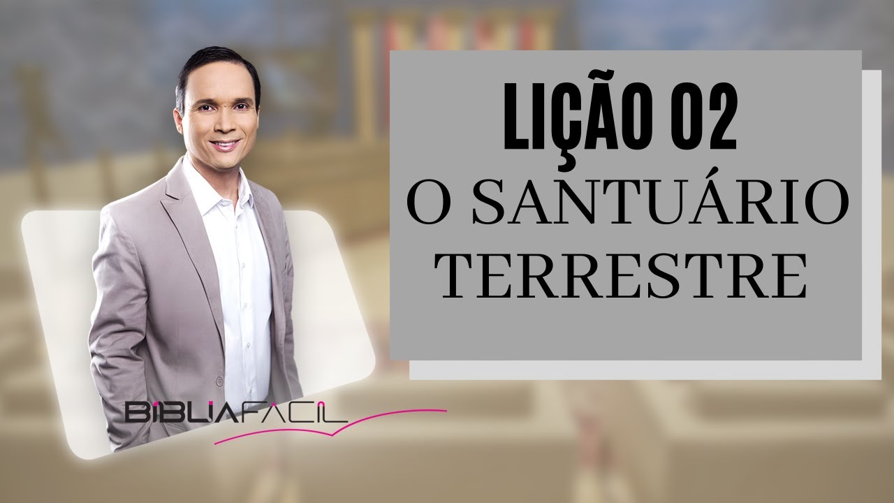 Tema 02 - O Santuário Terrestre