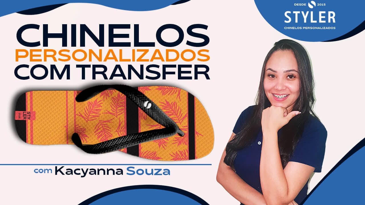 CHINELOS PERSONALIZADOS COM TRANSFER - STYLER CHINELOS PERSONALIZADOS