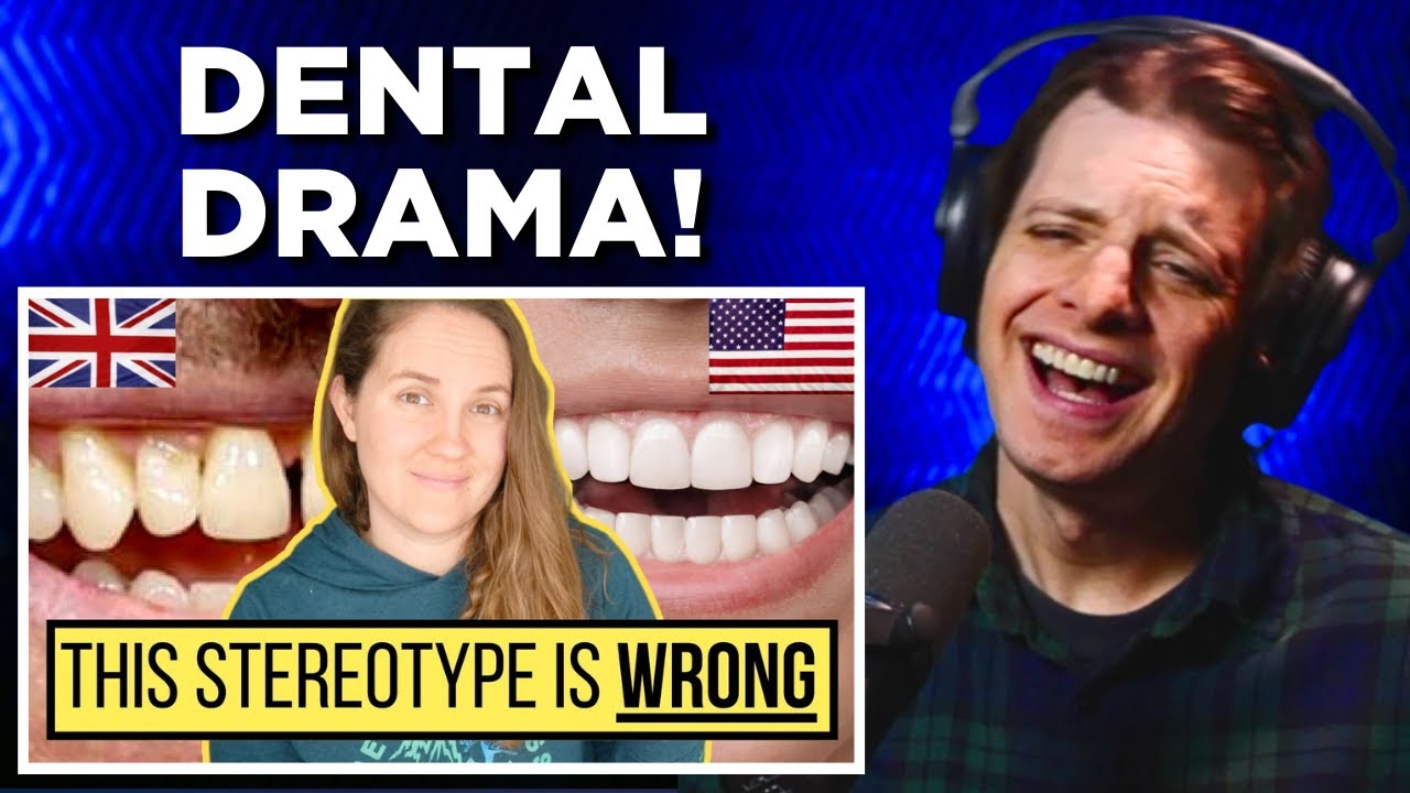 American Reacts to UK vs USA Teeth!