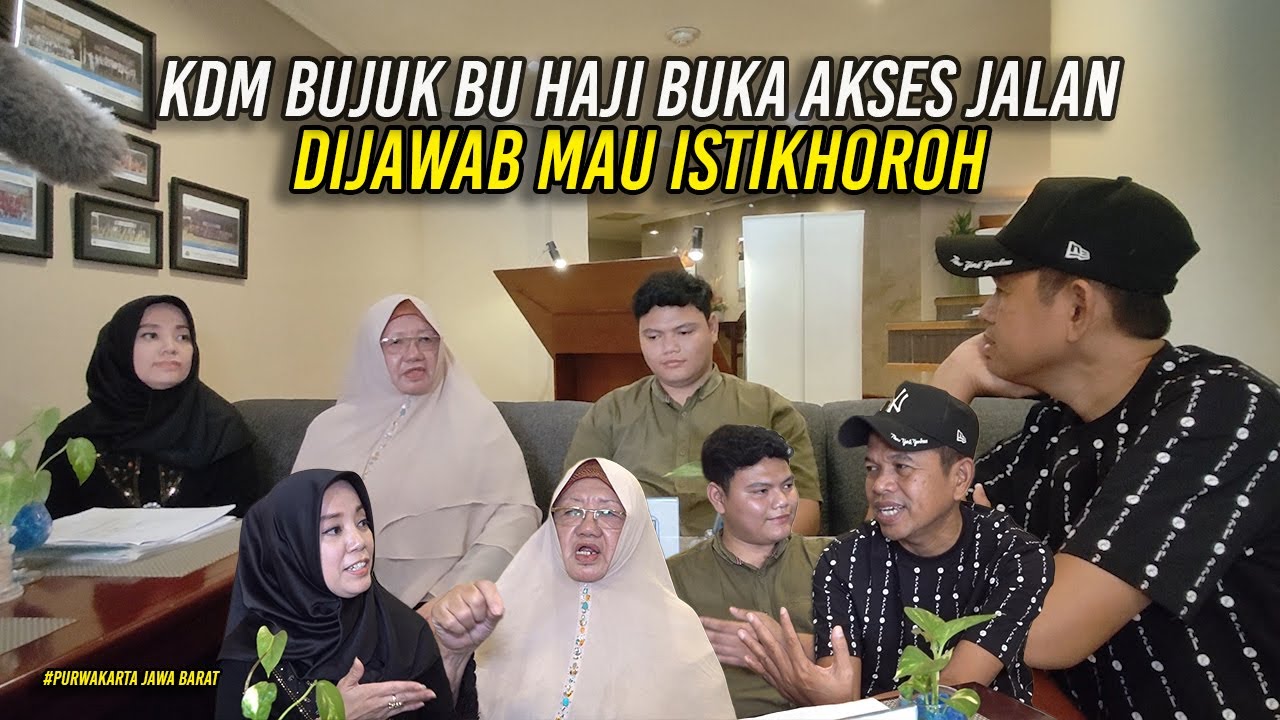 KDM BUJUK BU HAJI NAS BUKA AKSES JALAN | DIJAWAB MAU ISTIKHOROH DULU