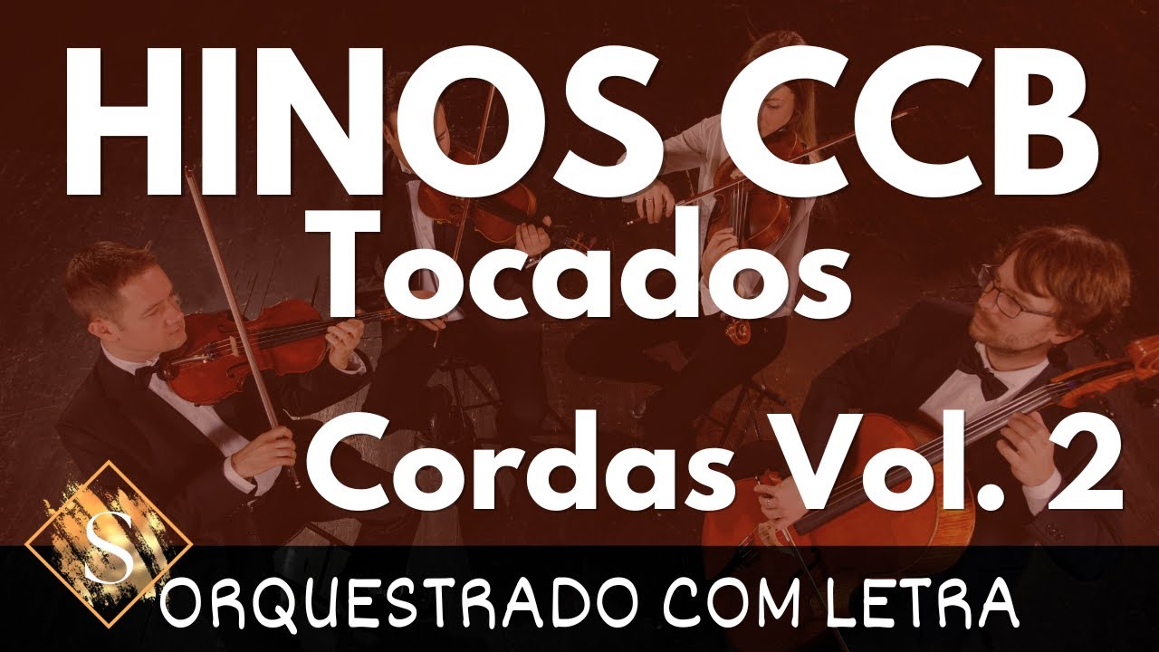 Lindos Hinos CCB Tocados Violino Cordas com LETRA Vol. 2