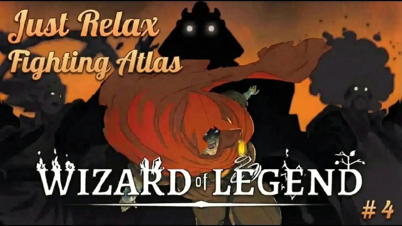 Wizard of Legend | #4 – Fighting Atlas | No Commentary