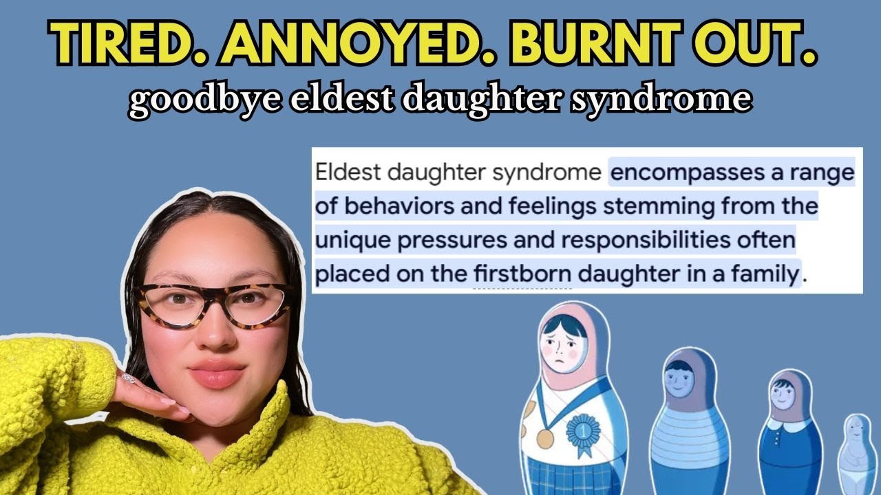 STOP Claiming The Eldest Daughter Syndrome - Here's How.