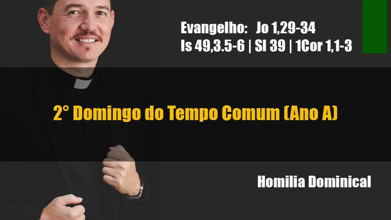 2º Domingo do Tempo Comum - Ano A