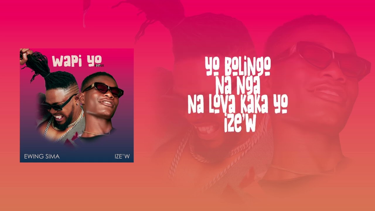 IZE'W Feat Ewing sima WAPI YO ( Remix )