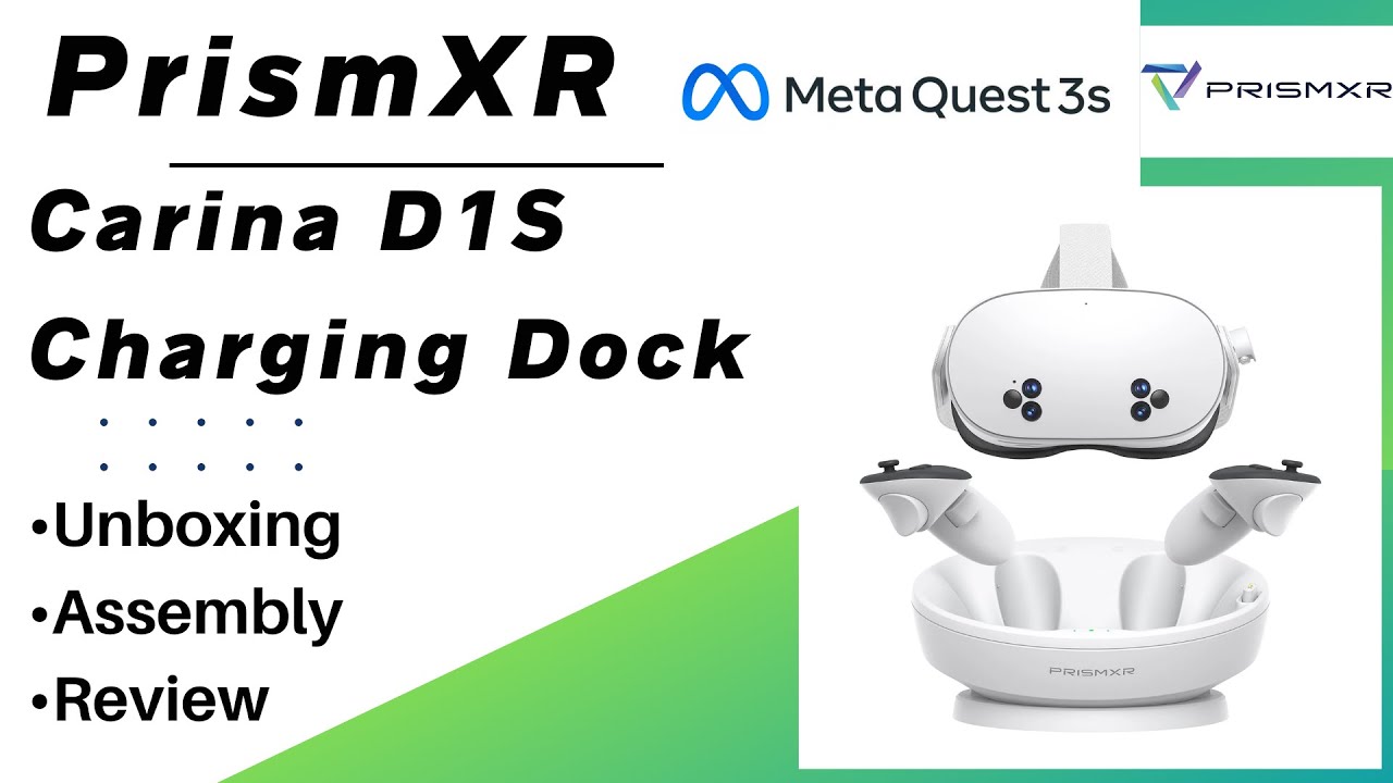 Prismxr Carina D1S Charging Dock For Meta Quest 3s - Unboxing, Assembly, Review