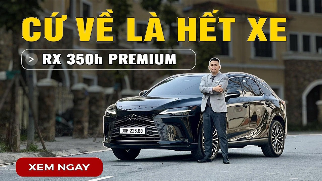 Lý do khiến Lexus RX 350h PREMIUM luôn cháy hàng?