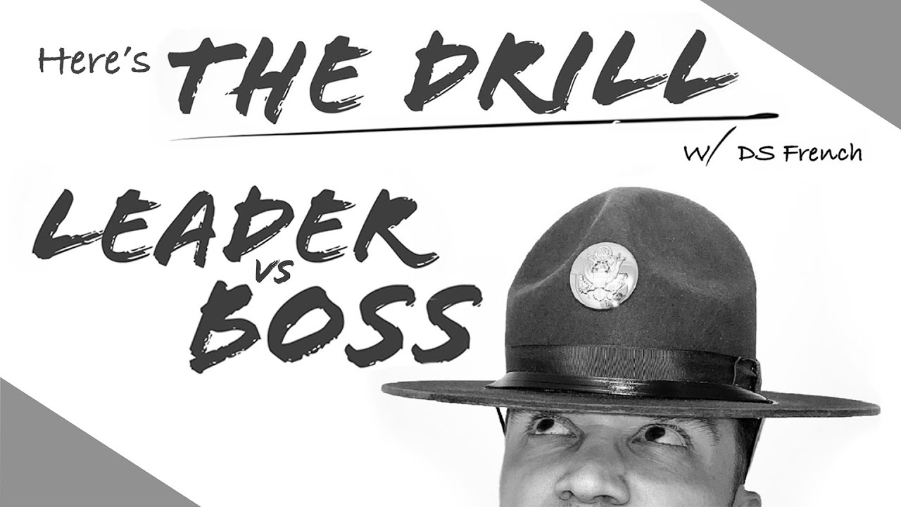 Here’s The Drill - Leader vs Boss