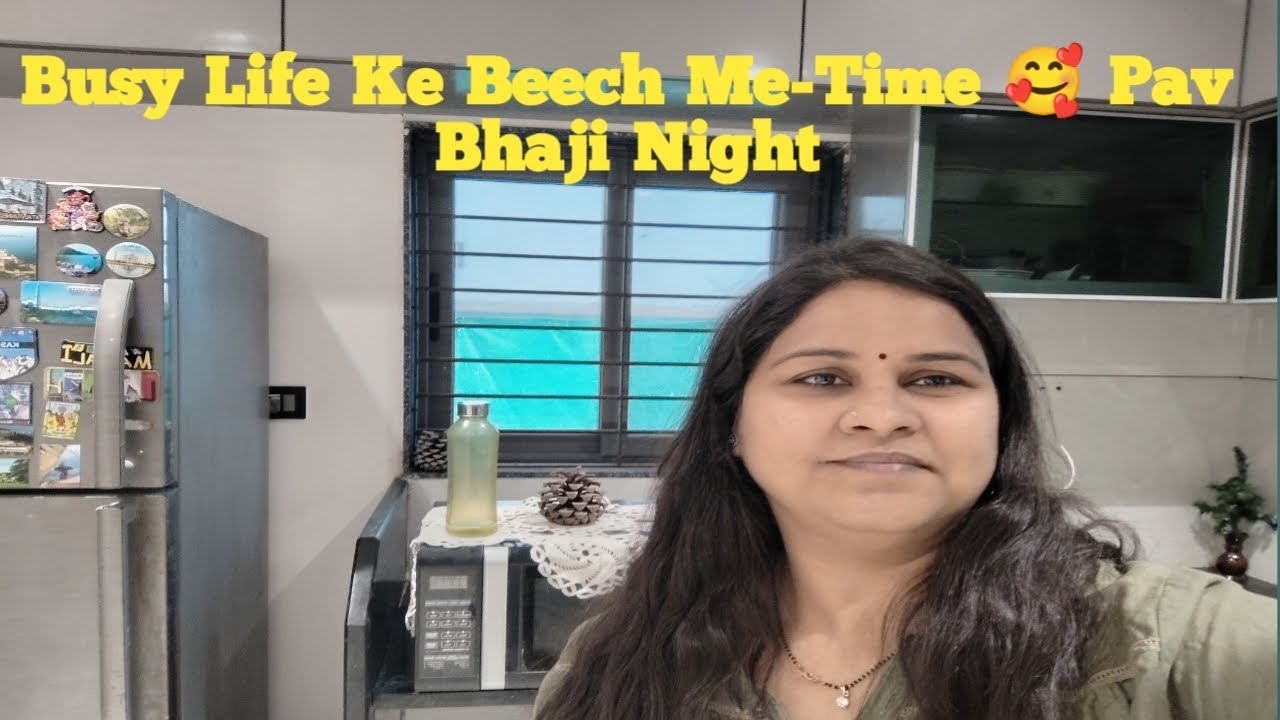 Busy Life Ke Beech Me-Time 🥰 | Pav Bhaji Night | Family Voyagers 