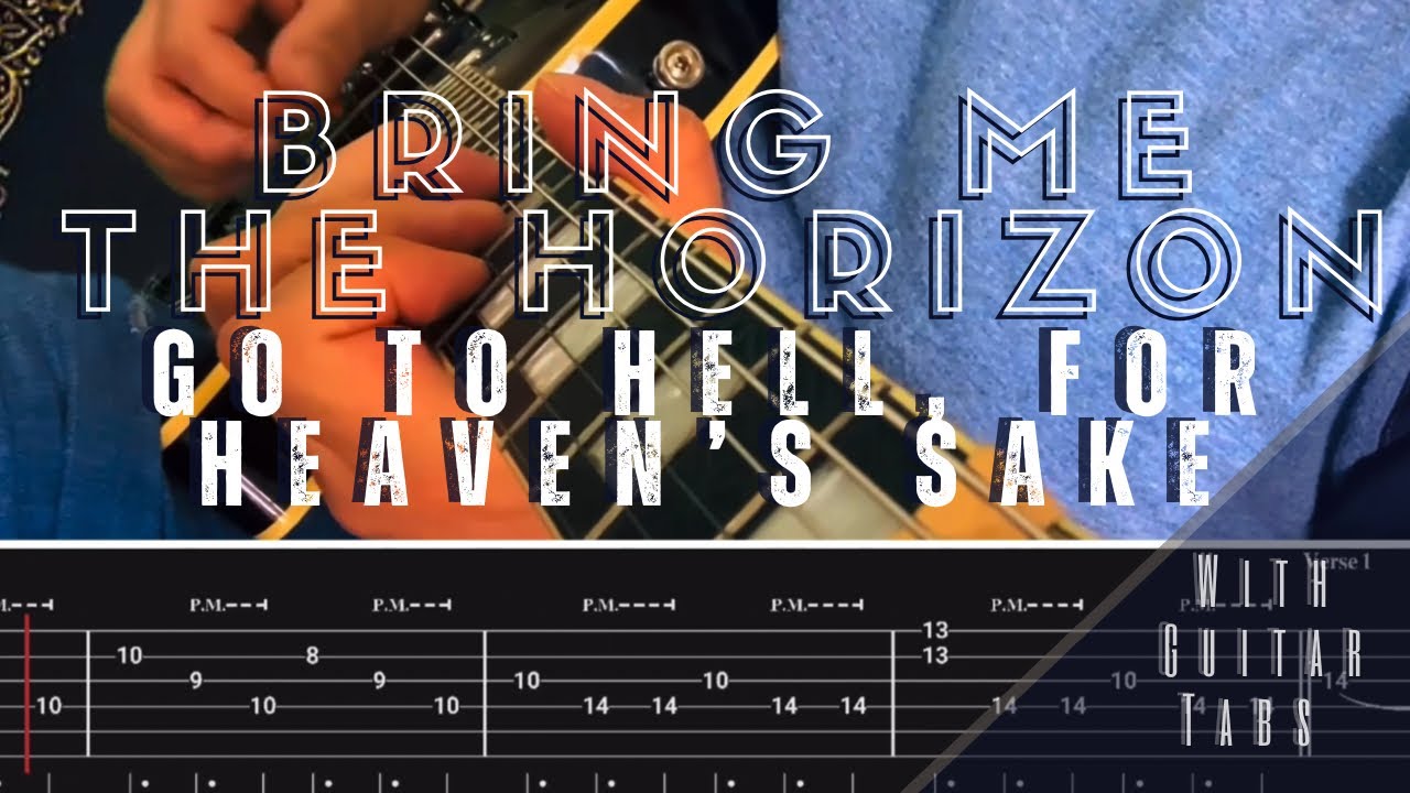 Bring Me The Horizon- Go To Hell, For Heaven&rsquo;s Sake (Guitar Tab Play Along)