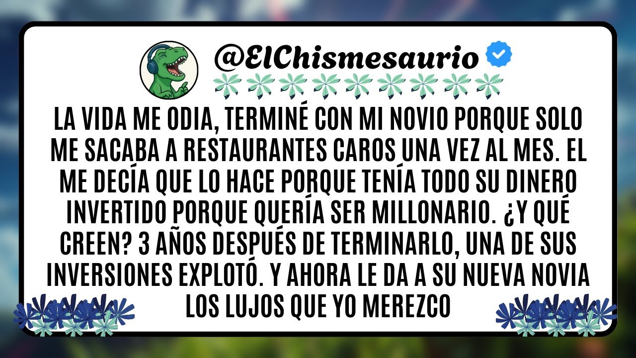 La vida me odia, terminé con mi novio porque solo me sacaba a restaurantes caros una vez al mes.