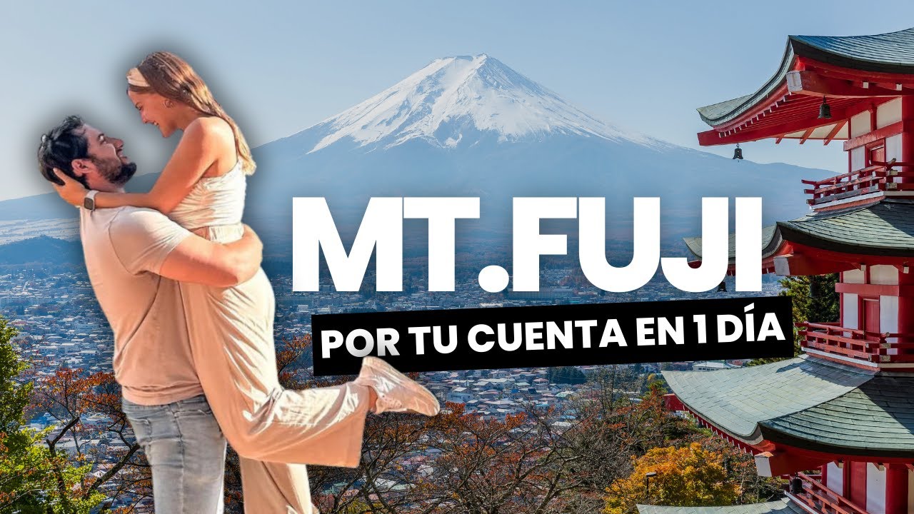 Monte FUJI, Japón🇯🇵🗻 ¿Como visitarlo por tu cuenta? 1 día