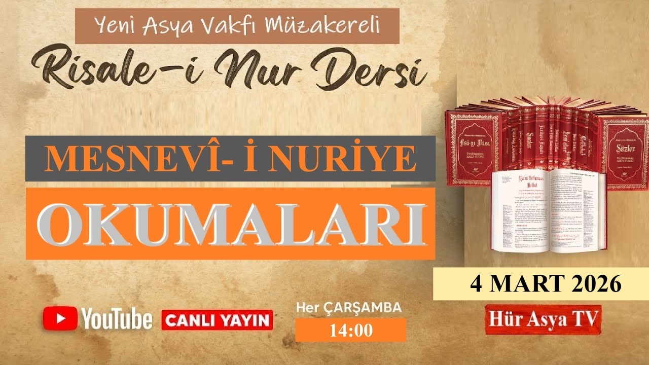 MESNEVÎ-İ NURİYE - MÜZAKERELİ RİSALE-İ NUR OKUMALARI - 04.03.26 / YENİ ASYA VAKFI - SÜLEYMANİYE