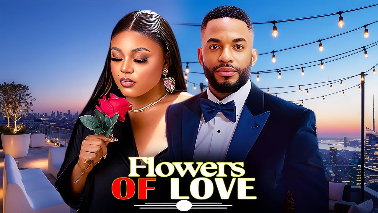 FLOWERS OF LOVE - CHIKE DANIELS | PRINCESS ORJI | A NIGERIAN MOVIE #trending