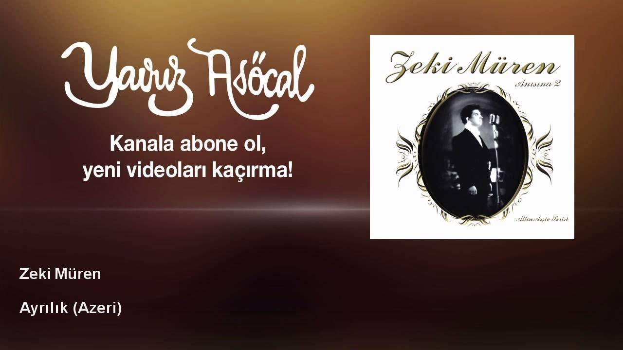 Zeki Müren - Ayrılık - Azeri