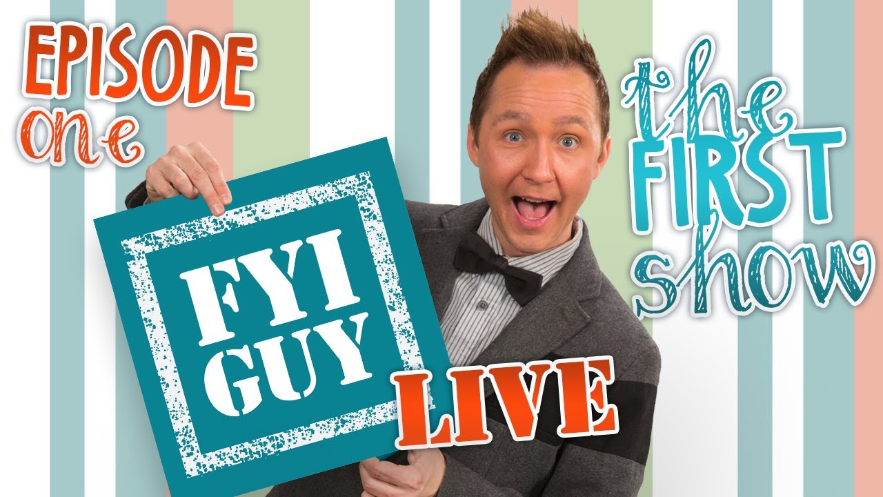 FYI GUY LIVE! 
