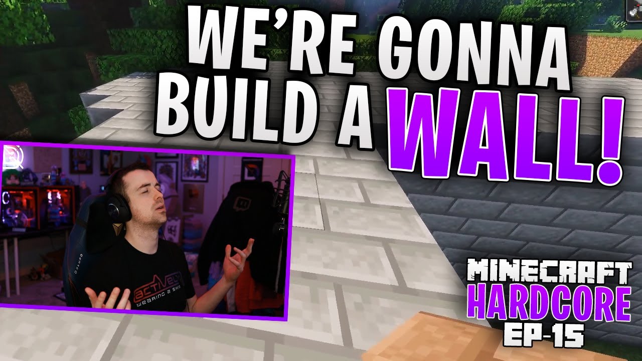 HARDCORE MINECRAFT! We're gonna build a WALL! Ep. 15