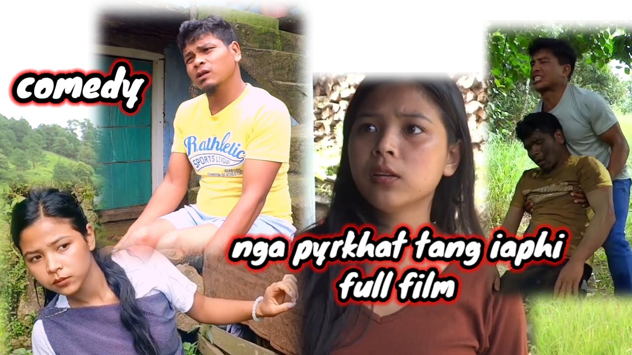 Nga pyrkhat tang iaphi / full film / comedy #jabloilyngdoh