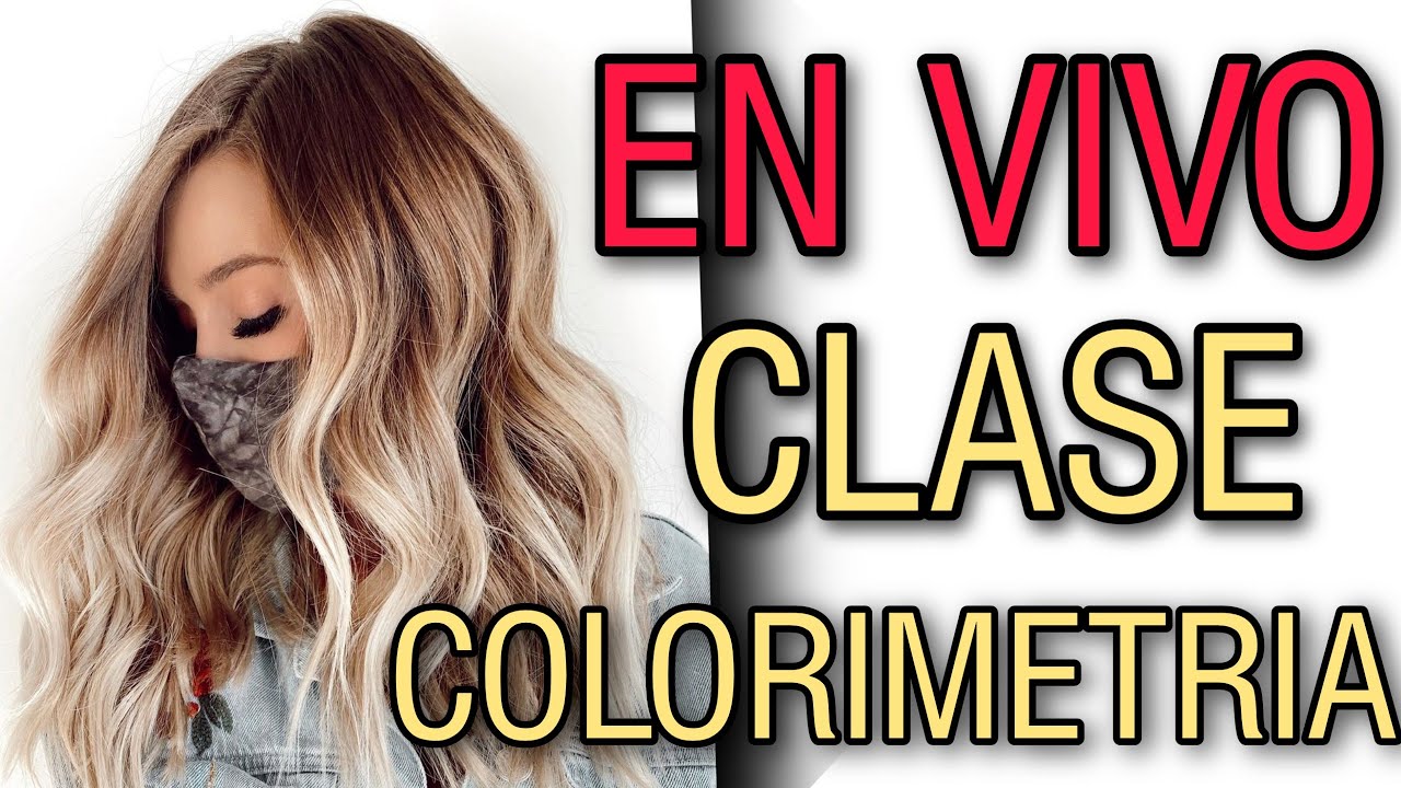 CLASE GRATIS COLORIMETRIA EN VIVO AÑO 2021