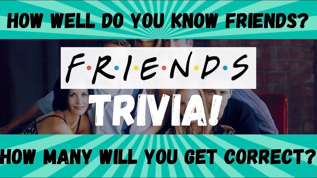 Friends Trivia Game!
