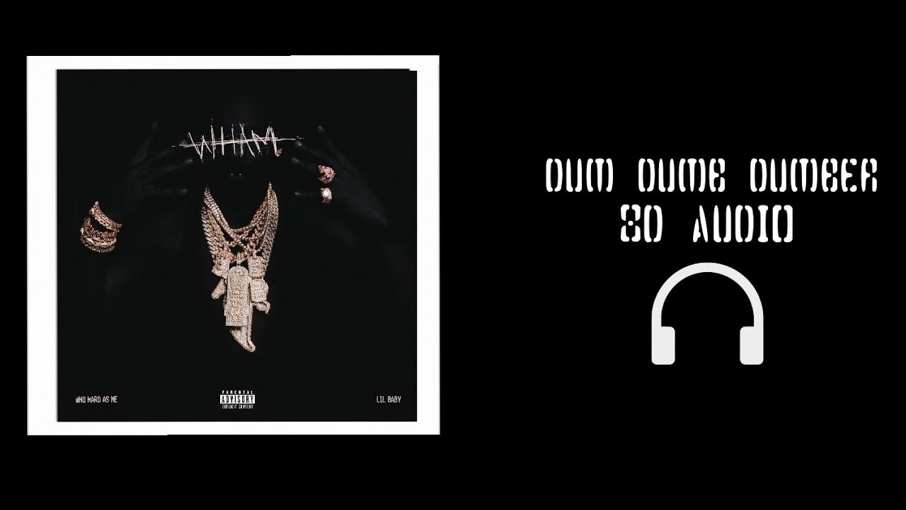 Lil Baby & Young Thug & Future - Dum Dumb Dumber | 8D Audio🎧 [Best Version] (WHAM)