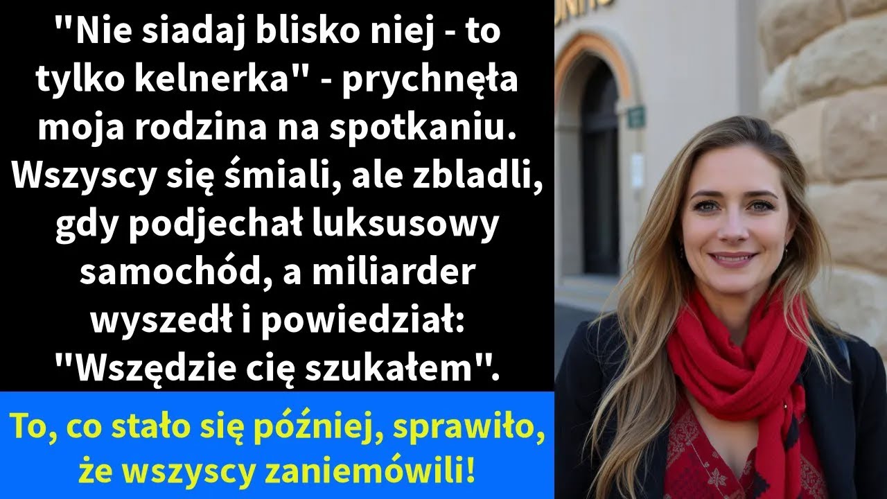 Nie siadaj blisko niej   to tylko kelnerka   prychnęła moja rodzina na spotkaniu