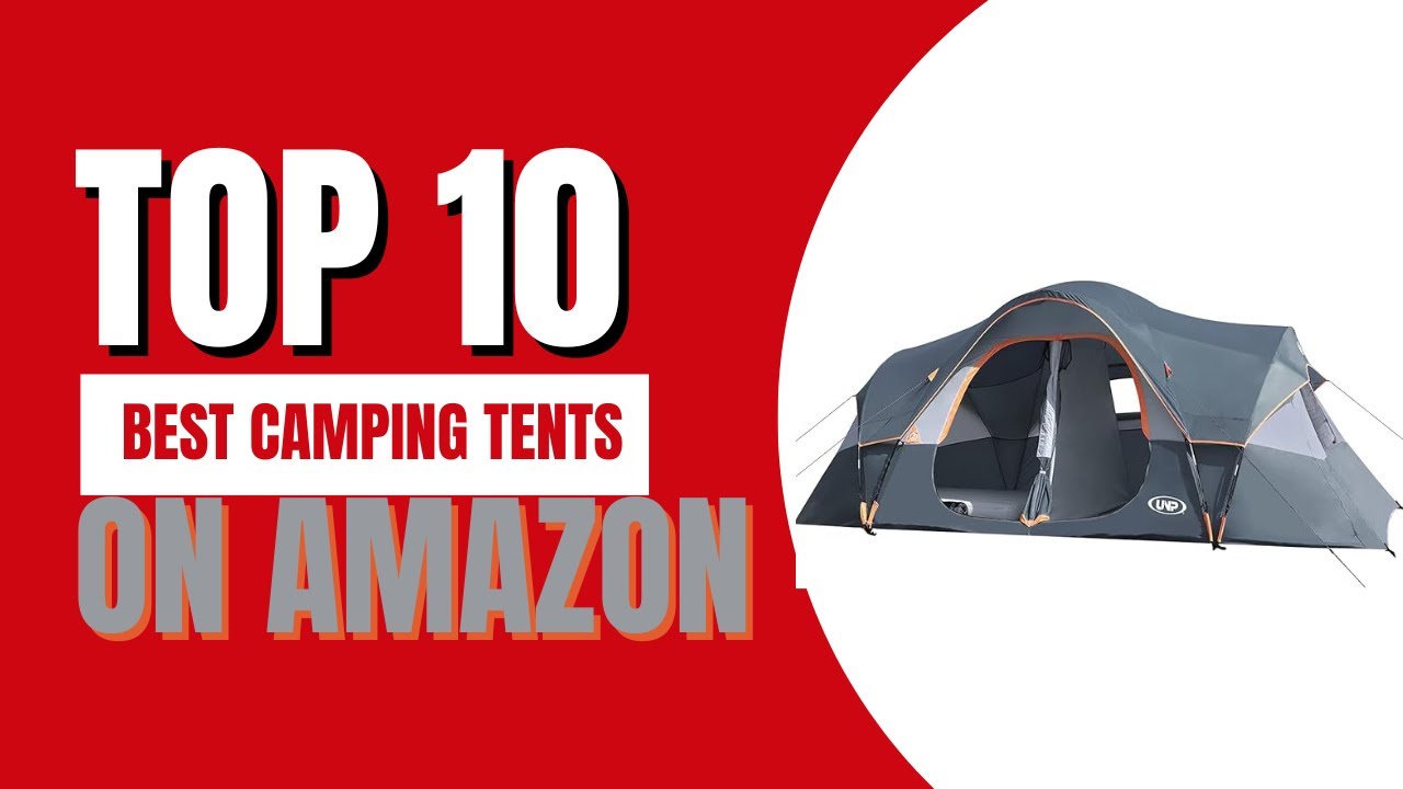 Top 10 Best Camping Tents