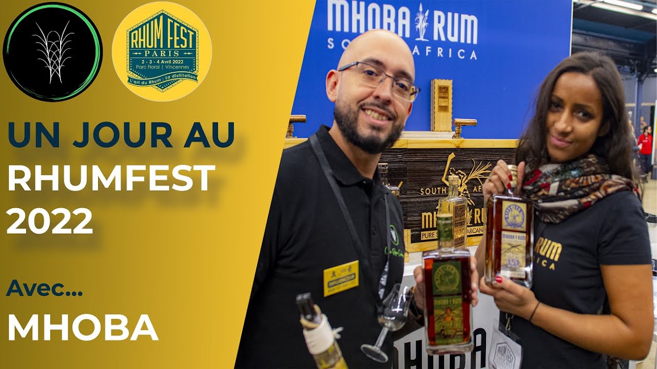 #13 - Un Jour au RhumFest 2022 avec...MHOBA RUM