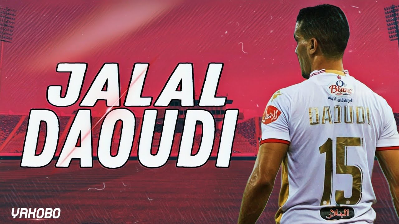 JALAL DAOUDI | 2022 | HIGHLIGHTS | HD 💯