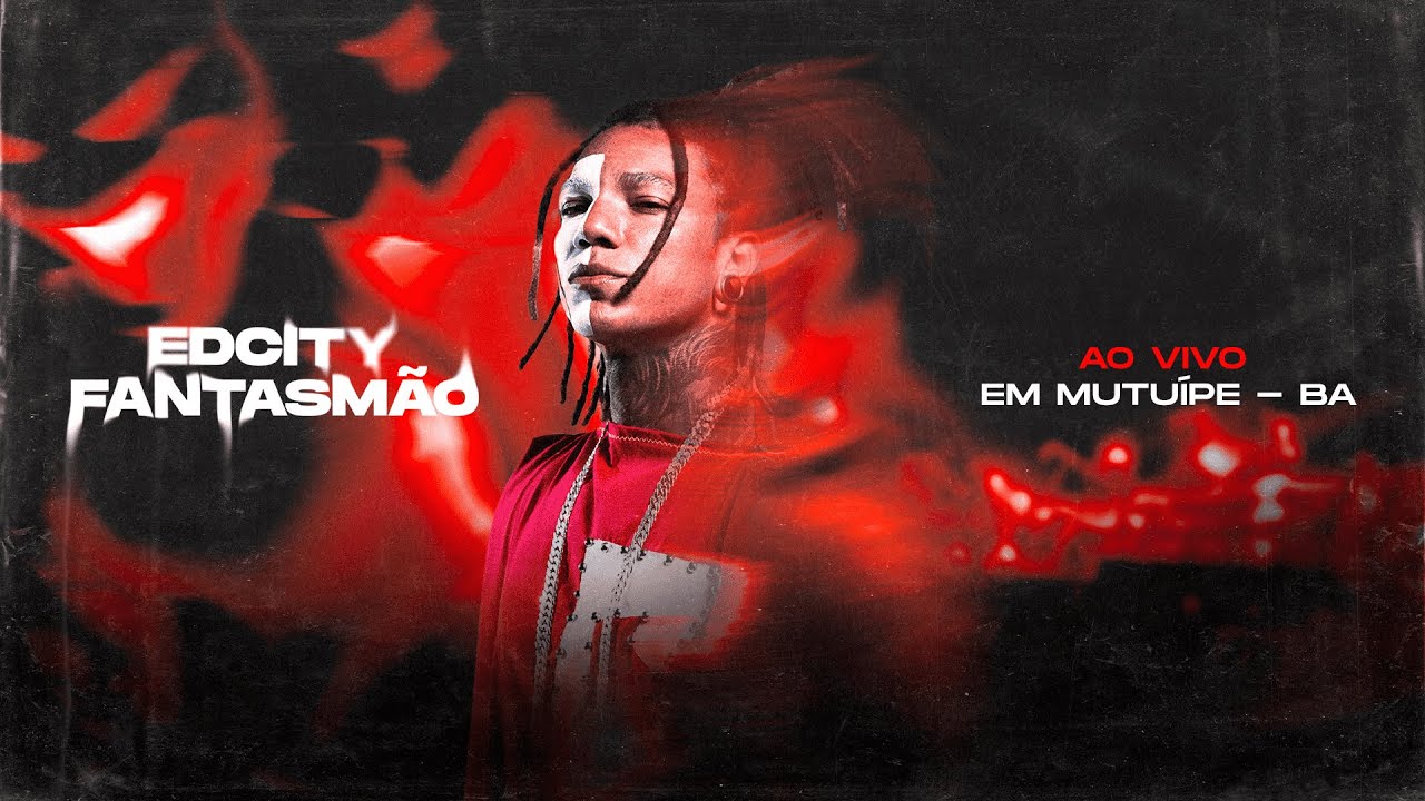 EDCITY FANTASMÃO AO VIVO EM MUTUÍPE - BA 2025